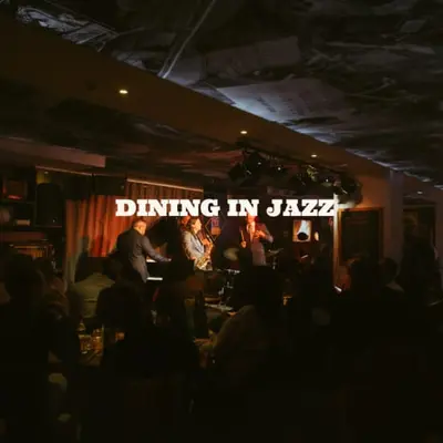Dining in jazz : Expérience bistronomique et live Jazz
