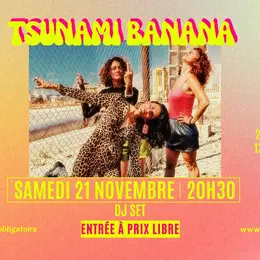 DJ set TSUNAMI BANANA