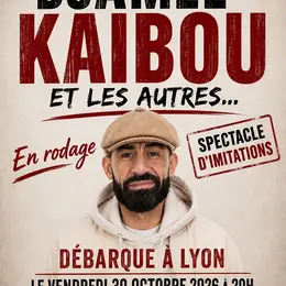 Djamel Kaibou et les autres...
