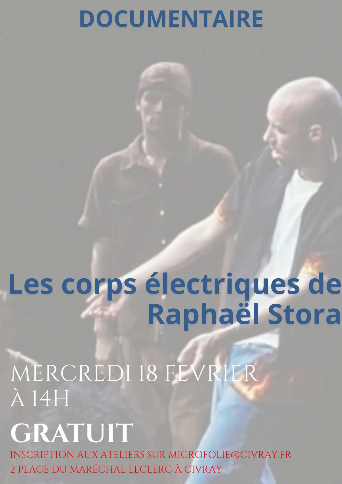 Documentaire Les corps électriques de Raphaël Stora