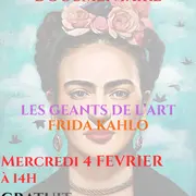 Documentaire : Les geants de l'art, Frida Kahlo