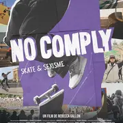Documentaire No Comply, De Rebecca Gallon