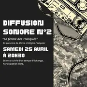 Documentaire sonore La ferme des Tronques