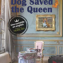 Dog Saved the Queen