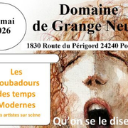 Domaine de Grange Neuve | Les troubadours des temps modernes