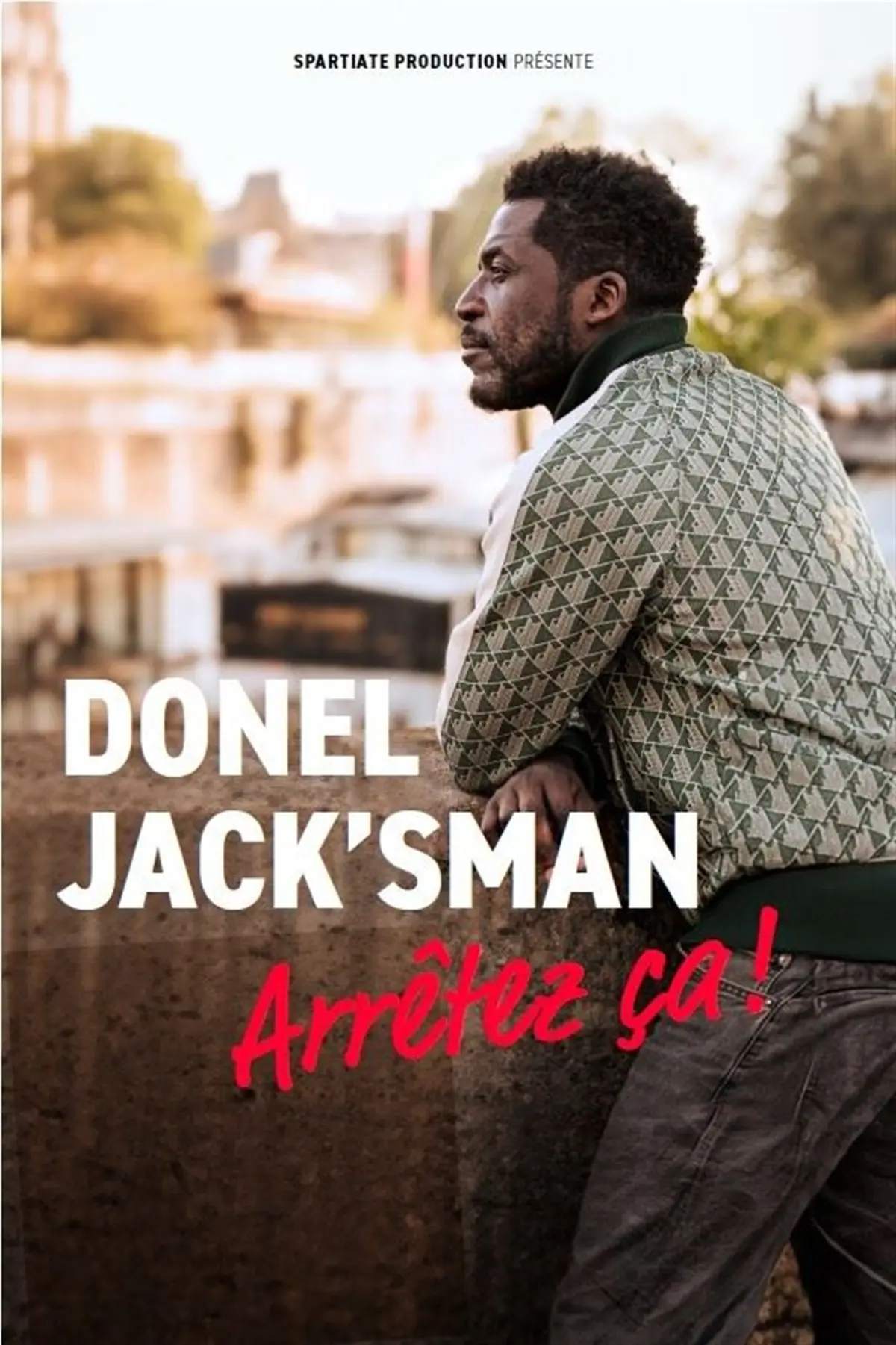 Donel Jack'sman dans Arrêtez ça !