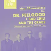 Dr. Feelgood + Bad Chili And The Crabs