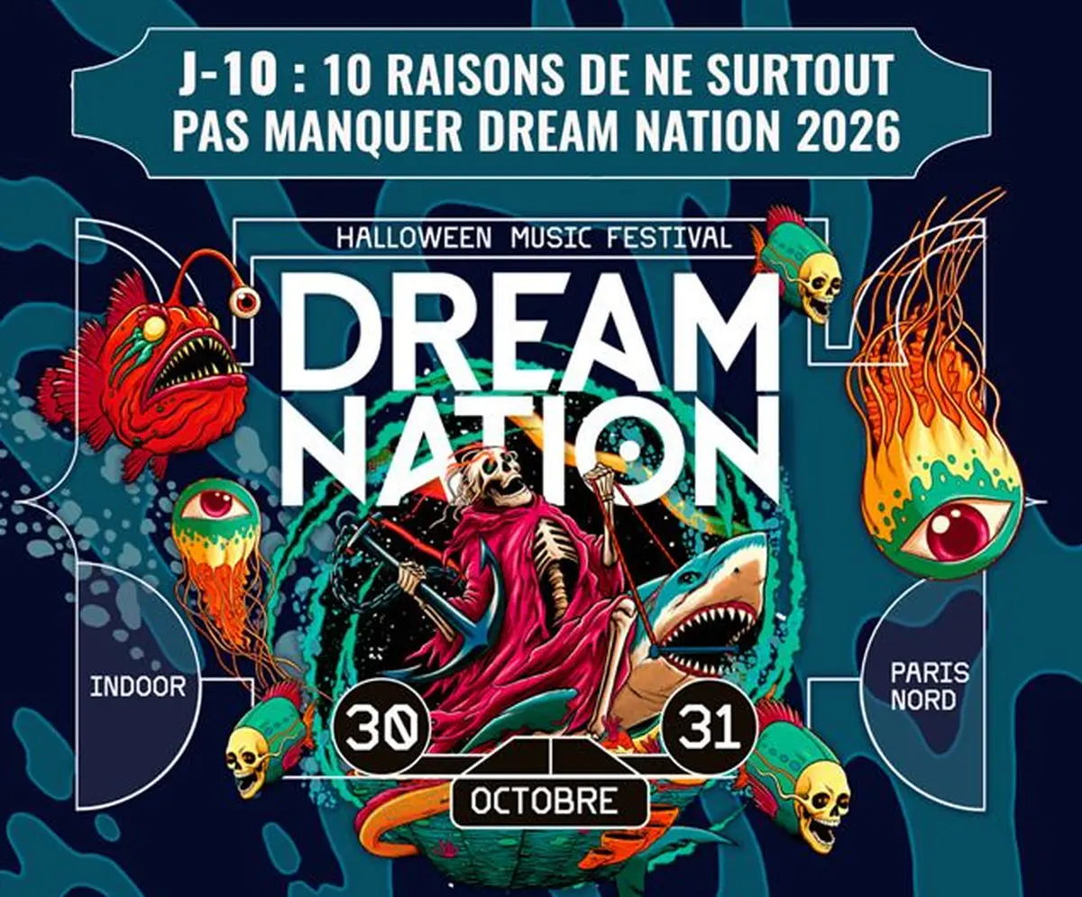 Dream Nation 2026 : 10 raisons de ne surtout pas manquer la plus grande fête Halloween d’Europe
