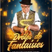 Drôles de fantaisies