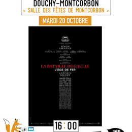 Du cinéma dans mon village : La bataille de Gaulle - L'âge de fer