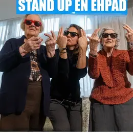 Du stand-up en EHPAD