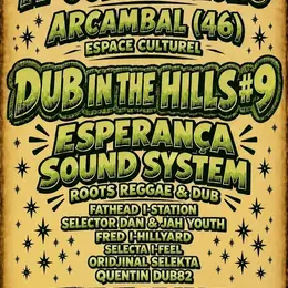 Dub in the hills #9