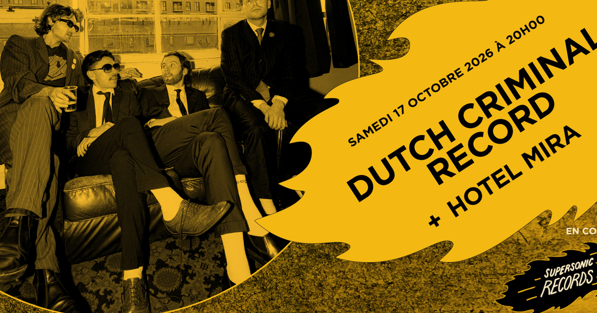 Dutch Criminal Record + Hotel Mira en concert (côté Records)