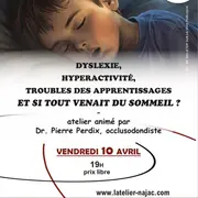 Dysléxie, hyperactivité, troubles des apprentissages et bien d’autres… Et si tout venait du sommeil ?