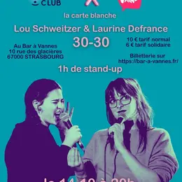 Stand-up : le 30-30 de Lou Schweitzer & Laurine Defrance