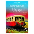 VOYAGE, Voyages