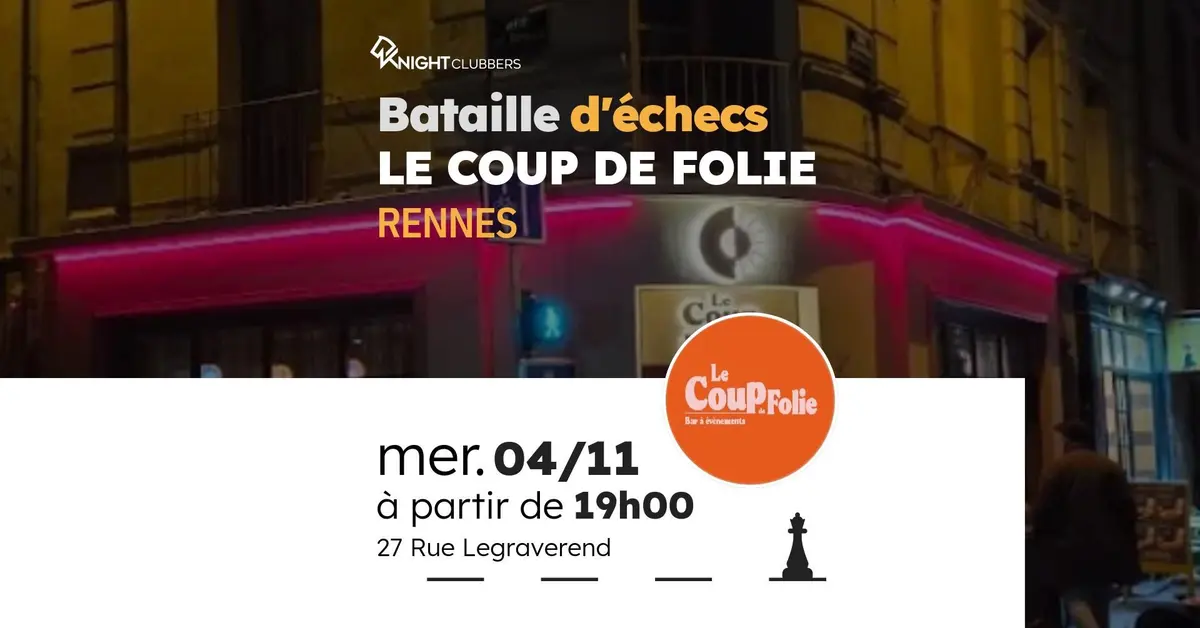 Bataille d'échecs au Coup de Folie