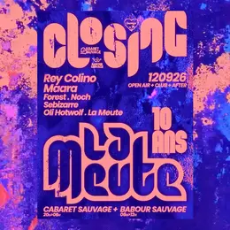 La Meute 10 ans — Closing
