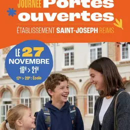 Journée Portes Ouvertes Collège - Lycée saint Joseph de Reims