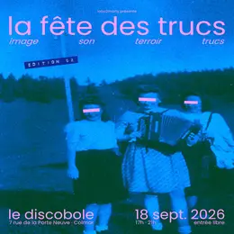 La fête des trucs • édition 02