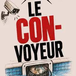 Le con-voyeur