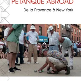 La pétanque en partage - Regards photographiques entre Provence et New York