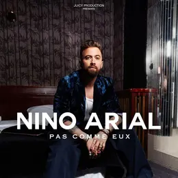 Nino Arial - Pas comme eux