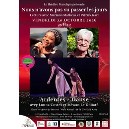 Nous n’avons pas vu passer les jours et Ardentes Lecture et Danse