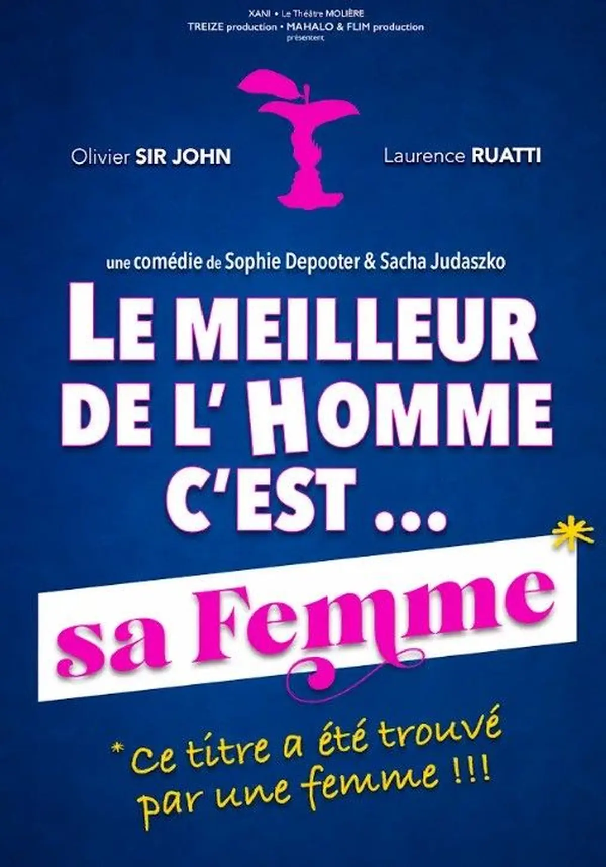 Le meilleur de l'homme c'est... Sa femme