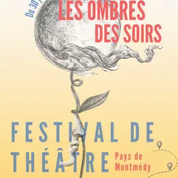 Festival de théâtre itinérant Les Ombres des Soirs 