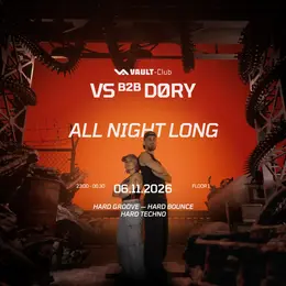 VAULT-Club — VS B2B DØRY [All night long]