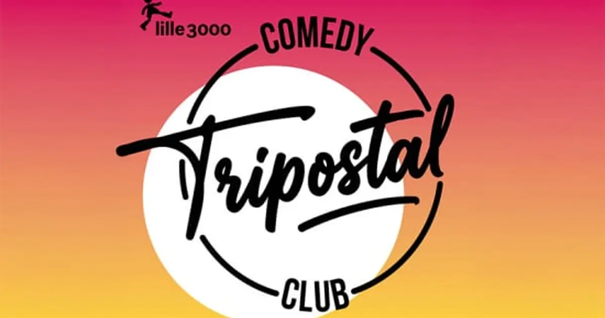 Éclats du rire × Le Tripostal Comedy Club