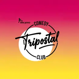 Éclats du rire × Le Tripostal Comedy Club