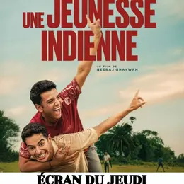 Ecran du jeudi : Une jeunesse indienne