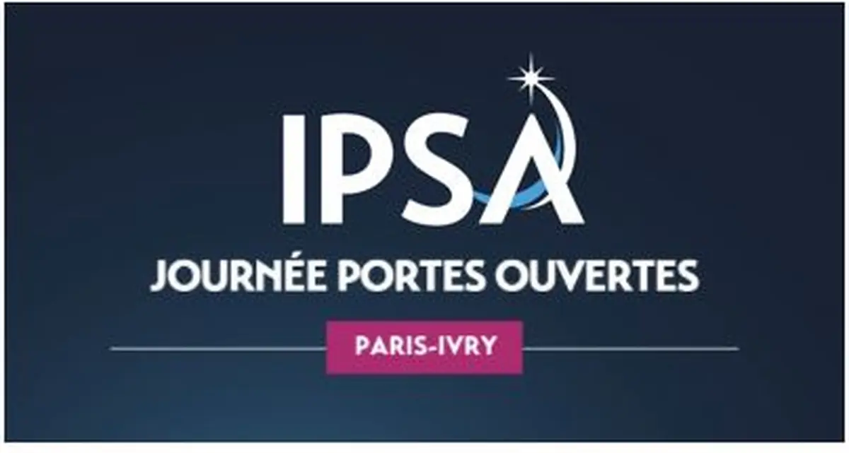 Journée Portes Ouvertes IPSA Paris, école d'ingénieurs de l'air et de l'espace