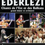 Ederlezi - Grand choeur et orchestre