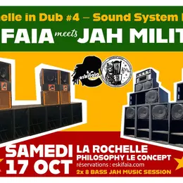 La Rochelle in Dub #4 – Eskifaia meets Jah Militant Soud System 