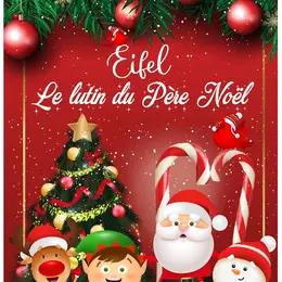 Eifel, le lutin du Père Noël
