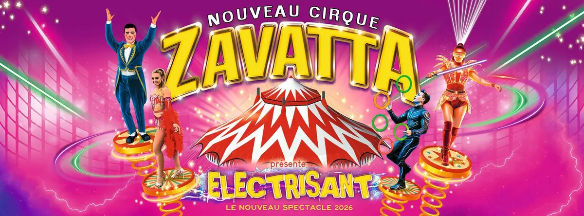 ÉLECTRISANT du Cirque Zavatta