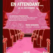 En attendant...le 31 décembre