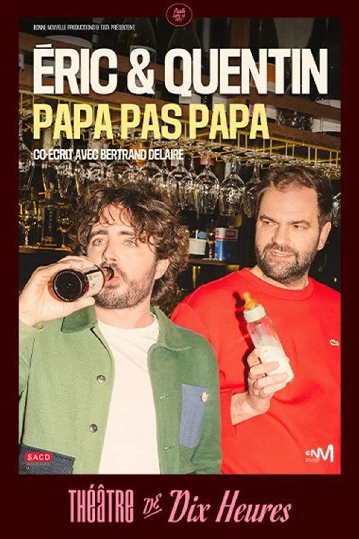Eric et Quentin dans Papa pas papa