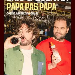 Eric et Quentin dans Papa pas papa