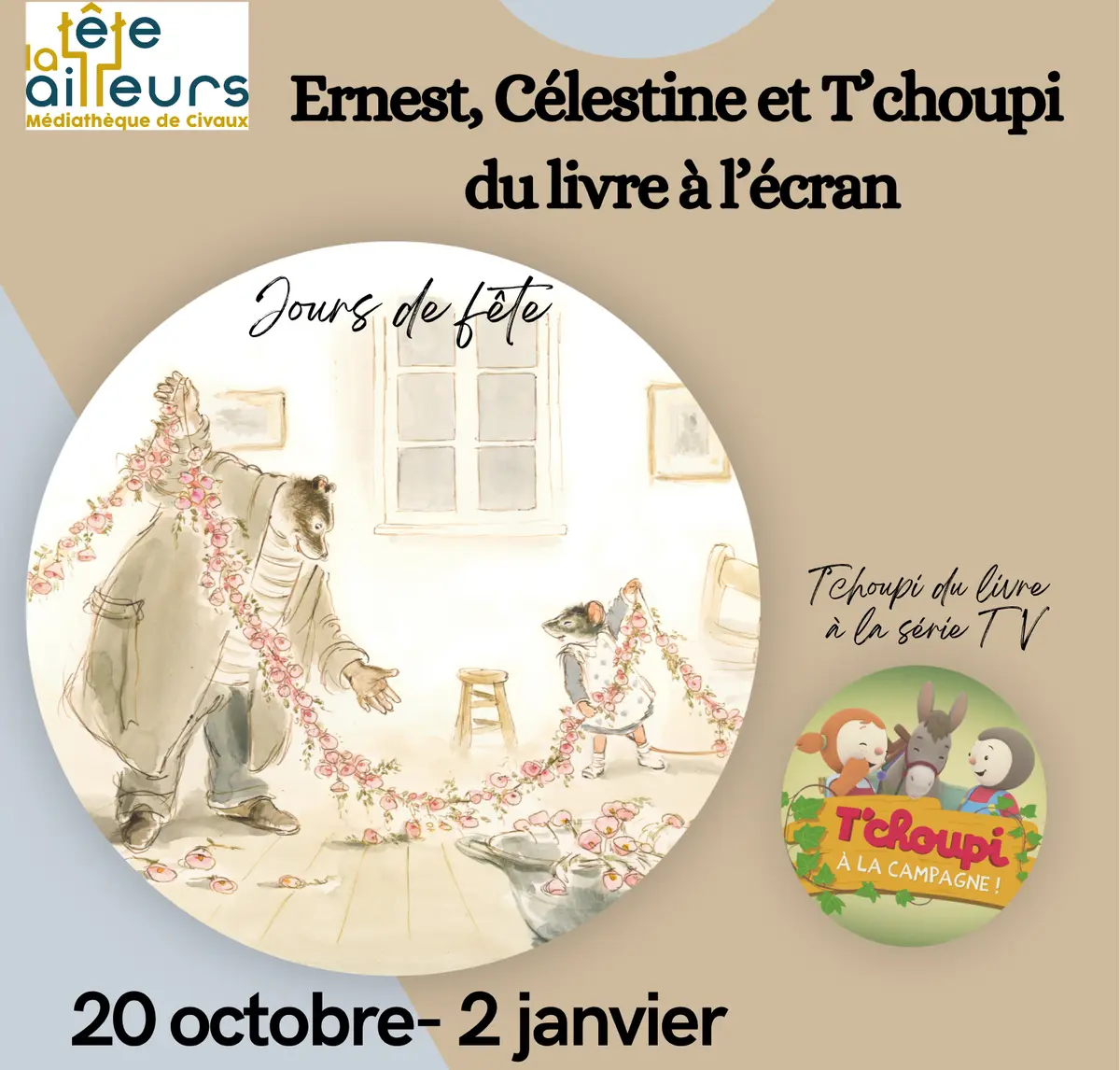 Ernest, Célestine et T'choupi : du livre à l'écran
