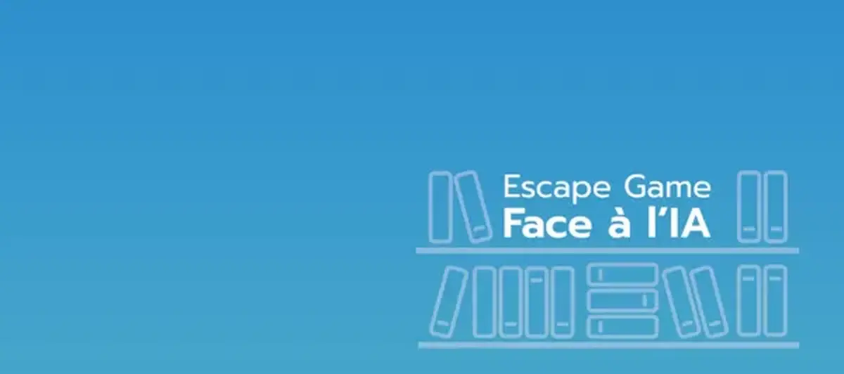 Escape Game face à l'IA