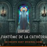 Escape Game "Fant&ocirc;me de la Cath&eacute;drale" &agrave; Clermont-Ferrand (63)