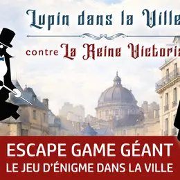 Escape game géant Lupin dans la ville