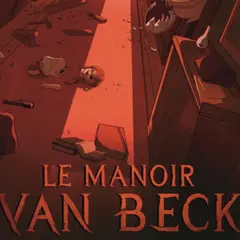 Escape Game Le Manoir Van Beck à Chambéry (73)