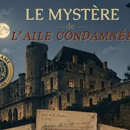 Escape game Mystère de l'aile condamnée au Château de Duras