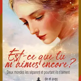 Est-ce que tu m'aimes encore ?