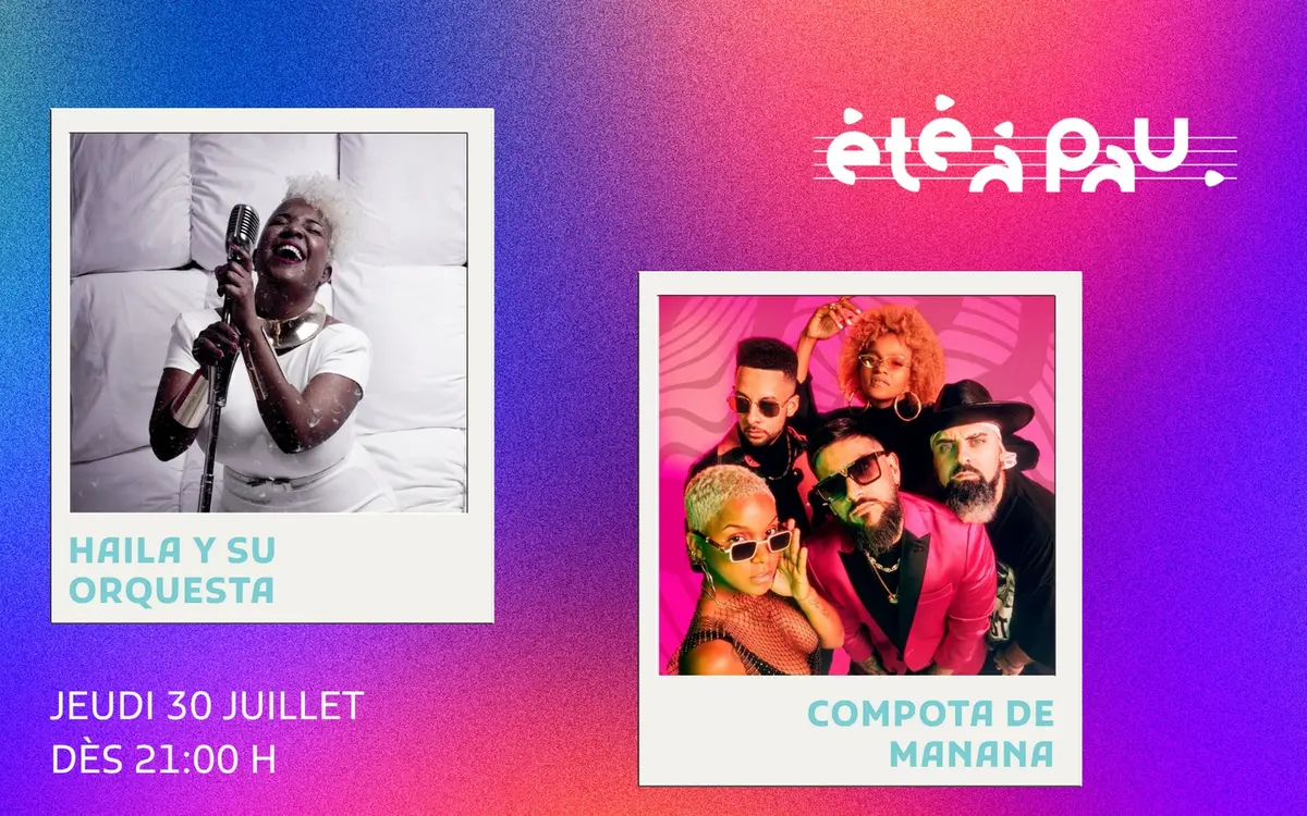 Été à Pau 2026 : Compota de mañana / Haila y su orchestra